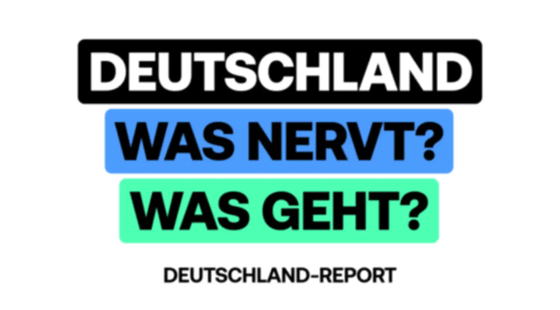 Deutschland Was Geht Report