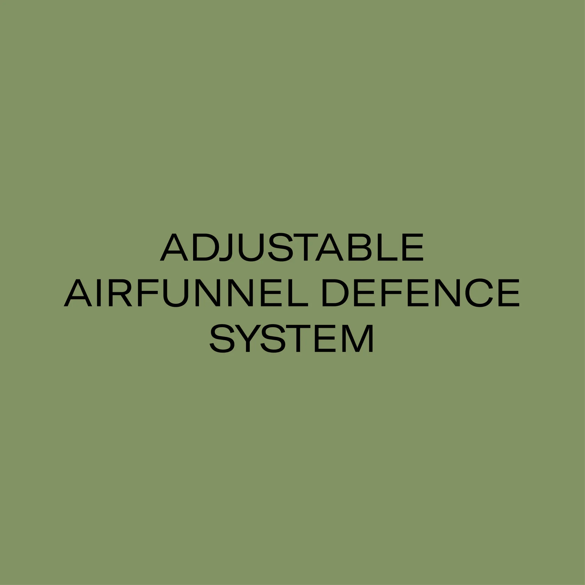 Adjustable AirFunnel Defence System